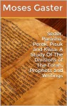 Seder, Parasha, Perek, Pisuk and Kissa: A Study Of The Divisions of The Torah, Prophets and Writings - Moses Gaster