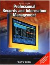 Professional Records and Information Management Student Edition [With CDROM] - Jeffrey R. Stewart, Nancy M. Melesco