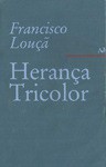 A Herança Tricolor - Francisco Louçã