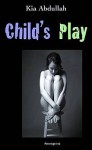 Child's Play - Kia Abdullah