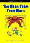 The Mean Team from Mars - Scoular Anderson