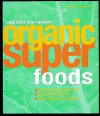 Organic Superfoods - Michael van Straten