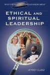 What Every Principal Should Know about Ethical and Spiritual Leadership - Jeffrey G. Glanz