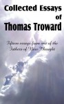 Collected Essays of Thomas Troward - Thomas Troward