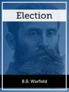 Election - B.B. Warfield