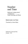 Number & Time: Reflections Leading towards a Unification of Psychology & Physics - Marie-Louise von Franz, Andrea Dykes