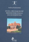 Życie i obyczajowość średniowiecznego duchowieństwa - Andrzej Radzimiński