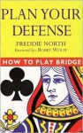 Plan Your Defense - Freddie North