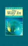 The Way In: A Book of Self-Discovery - Barry Long, Clive Tempest