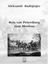 Reis van Petersburg naar Moskou - Aleksandr Radishchev, Александр Радищев, Emmanuel Waegemans, Aleksandr Radisjtsjev