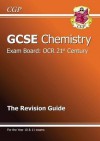 Chemistry: GCSE: Exam Board: OCR 21st Century: The Revision Guide - Richard Parsons