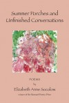 Summer Porches and Unfinished Conversations - Elizabeth Anne Socolow