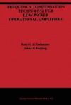 Frequency Compensation Techniques for Low-Power Operational Amplifiers - Rudy G. H. Eschauzier, Johan H. Huijsing