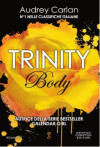 Trinity. Body (Trinity Series Vol. 1) - Audrey Carlan