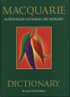 The Macquarie Dictionary - Arthur Delbridge, J.R.L. Bernard, D. Blair, S. Butler