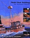 Model Boat Building: The Menhaden Steamer - Steve Rogers