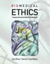 Biomedical Ethics: Concepts and Cases for Health Care Professionals - Ross / Malloy, David Cruise Malloy, Ross / Malloy