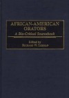 African American Orators: A Bio Critical Sourcebook - Richard Leeman