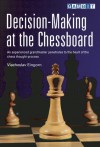 Decision-Making at the Chessboard - Viacheslav Eingorn, John Sugden