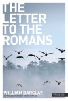 New Daily Study Bible: The Letter to the Romans - William Barclay