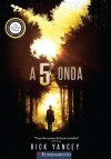 A 5ª Onda (Quinta Onda, #1) - Rick Yancey, Edite Siegert Sciulli