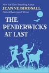 The Penderwicks at Last - Jeanne Birdsall