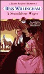 A Scandalous Wager - Bess Willingham