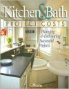 Kitchen & Bath Project Costs: Planning & Estimating Successful Projects - R.S. Means Engineering