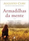 Armadilhas da Mente - Augusto Cury