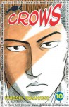 Crows Vol. 10 - Hiroshi Takahashi