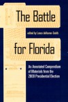 The Battle for Florida: An Annotated Compendium of Materials from the 2000 Presidential Election - Lance Dehaven-Smith