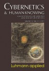 Cybernetics & Human Knowing, Volume 14: A Journal of Second-Order Cybernetics Autopoiesis and Cyber-Semiotics - Ole Thyssen, Soeren Brier, Dirk Baecker