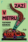 Zazi v metru - Raymond Queneau, Zdeněk Přibyl