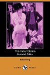 The Inner Shrine (Illustrated Edition) (Dodo Press) - Basil King