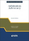 Arbitration Advocacy (NITA Practical Guide Series) - John W. Cooley, Steven Lubet