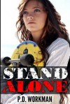 Stand Alone - P.D. Workman