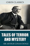 Tales of Terror and Mystery - Sir Arthur Conan Doyle