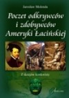 Poczet odkrywców i zdobywców Ameryki Łacińskiej - Jarosław Molenda