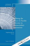 Refining the Focus on Faculty Diversity in Postsecondary Institutions: New Directions for Institutional Research, Number 155 - IR