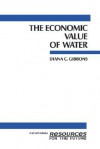 The Economic Value of Water - Diana C. Gibbons