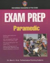 Exam Prep: Paramedic (Exam Prep (Jones & Bartlett Publishers)) - Ben A. Hirst