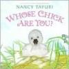 Whose Chick Are You? - Nancy Tafuri