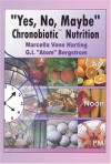 Yes, No, Maybe: Chronobiotic Nutrition - Marcella Vonn Harting