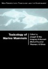 Toxicology of Marine Mammals - Joseph G. Vos Joseph G., Joseph G. Vos, Michel Fournier, Gregory D. Bossart, Joseph G. Vos Joseph G.