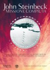 Missione compiuta: Storia della squadra di un bombardiere durante la Seconda Guerra Mondiale (Overlook) - John Steinbeck, Sergio Claudio Perroni