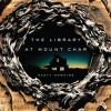 The Library at Mount Char - Hillary Huber, Scott Hawkins