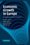 Economic Growth in Europe: A Comparative Industry Perspective - Marcel P Timmer, Robert Inklaar, Mary O'Mahony, Bart Van Ark