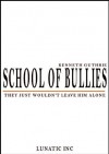 School of Bullies - Kenneth Guthrie