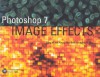 Photoshop 7 Image Effects [With CDROM] - Dong Mi Kim, Kwang Woo Baek, Kyung In Jang