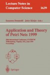 Application and Theory of Petri Nets 1999: 20th International Conference, Icatpn'99, Williamsburg, Virginia, USA, June 21-25, 1999 Proceedings - Susanna Donatelli, Jetty Kleijn